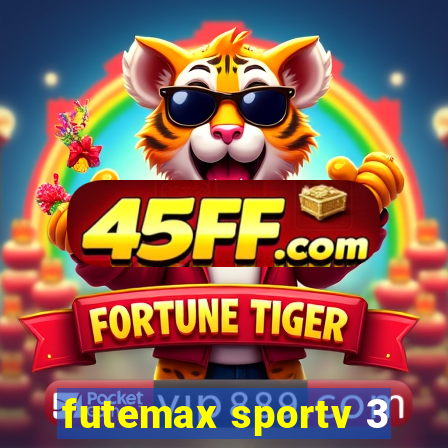 futemax sportv 3